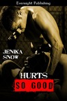 Hurts So Good (The Fighters of Absinthe, #3)