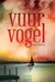 Vuurvogel by Nancy Mostrey