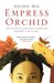Empress Orchid by Anchee Min
