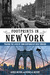 Footprints in New York Tracing the Lives of Four Centuries of New Yorkers by James Nevius