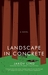 Landscape in Concrete by Jakov Lind