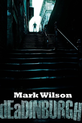 dEaDINBURGH by Mark Wilson