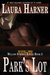 Park's Lot (Willow Springs Ranch #5) by Laura Harner