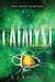 Catalyst (Insignia, #3) by S.J. Kincaid