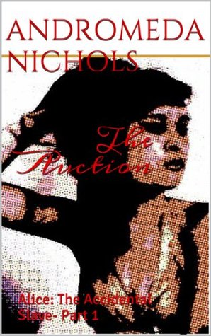 the-auction-taster-chapter-alice-the-accidental-slave