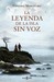 La leyenda de la isla sin voz by Vanessa Montfort