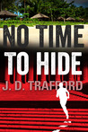 No Time To Hide (Michael Collins, #3)