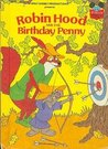 Robin Hood and the Birthday Penny