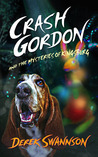 Crash Gordon and the Mysteries of Kingsburg