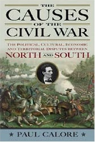causes-of-the-civil-war-the-political-cultural-economic-and-territorial-disputes-between-the-north-and-south