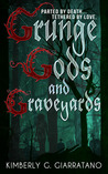 Grunge Gods and Graveyards