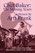 Chet Baker The Missing Years, a Memoir by Artt Frank by Artt Frank