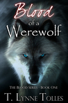 Blood of a Werewolf (Blood Series, #1)