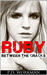 Ruby, Between the Cracks by P.D. Workman