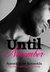 Until November (Until, #1) by Aurora Rose Reynolds