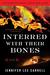 Interred with Their Bones (Kate Stanley, #1) by Jennifer Lee Carrell