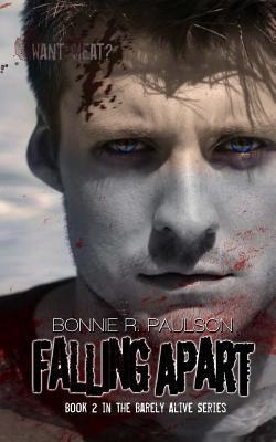 Falling Apart by Bonnie R. Paulson