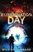 Extermination Day (Extermination Day, #1) by William Turnage