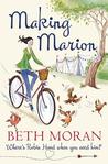 Making Marion: Where's Robin Hood When You Need Him?