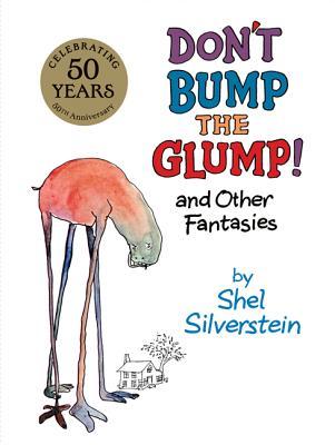 Bookpdf Don T Bump The Glump And Other Fantasies Pdf Epub By Shel Silverstein Bcnbookpdf1