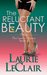 The Reluctant Beauty (Once Upon A Romance, #4) by Laurie LeClair