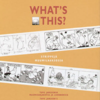 what-s-this-tove-janssonin-muumisarjakuvia-ja-luonnoksia