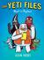 The Yeti Files #1 Meet the Bigfeet by Kevin Sherry