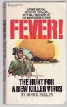 Fever! The Hunt for a New Killer Virus