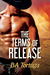 The Terms of Release (The Release #1) by B.A. Tortuga