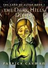 The Dark Hills Divide (The Land of Elyon, #1)