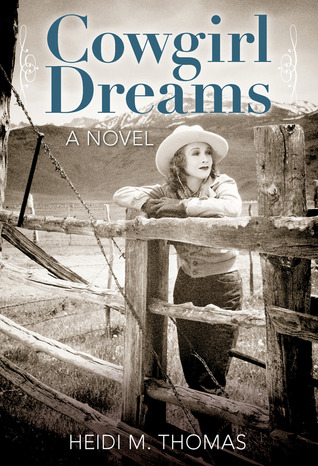 Cowgirl Dreams: A Novel