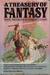 A Treasury of Fantasy Heroic Adventures in Imaginary Lands by Cary Wilkins