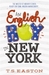 An English Boy in New York (Boys Don't Knit, #2) by T.S. Easton