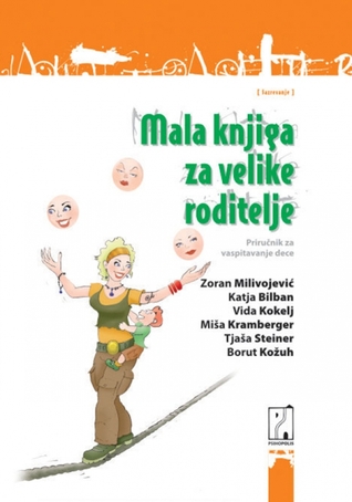 mala-knjiga-za-velike-roditelje-prirunik-za-vaspitavanje-dece