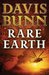 Rare Earth (A Marc Royce Thriller Book #2) by Davis Bunn