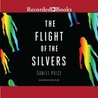 The Flight of the Silvers cover