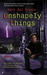 Unshapely Things (Connor Grey, #1) by Mark Del Franco