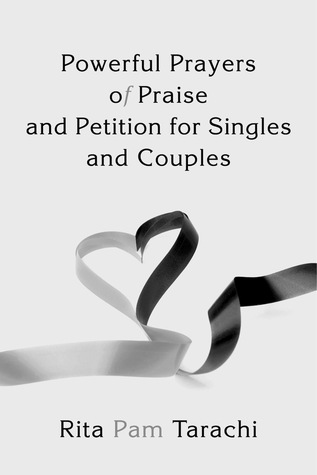 powerful-prayers-of-praise-and-petition-for-singles-and-couples