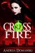 Crossfire (Young Adult) Book #1 (Omega Group Series) by Andrea Domanski