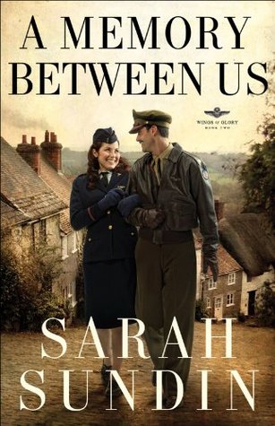 A Memory Between Us (Wings of Glory Book #2): A Novel