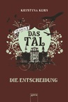 Die Entscheidung (Das Tal Season 2, #4)