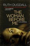 The Woman Before Me (Cate Austin, #1)