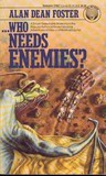 ...Who Needs Enemies? cover