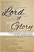 Lord of Glory A Daily Lenten Devotional on the Names of Christ (2014) by Ray Pritchard