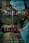 The Bloody Cup (King Arthur, #3)