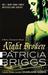 Night Broken (Mercy Thompson, #8) by Patricia Briggs
