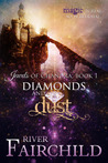 Diamonds and Dust (Jewels of Chandra, #1)
