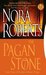The Pagan Stone (Sign of Seven, #3) by Nora Roberts