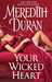 Your Wicked Heart (Rules for the Reckless, #0.5) by Meredith Duran