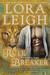 Rule Breaker A Novel of the Breeds by Lora Leigh